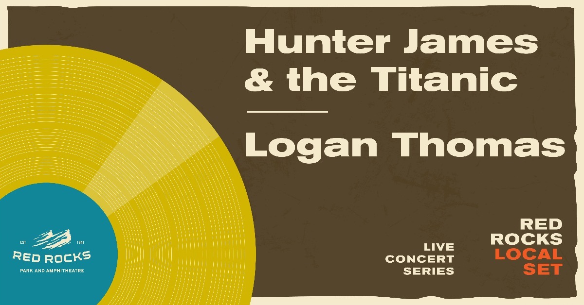 Local Set: Hunter James &amp; the Titanic &amp; Logan Thomas