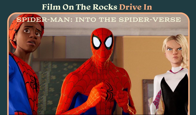 Film On The Rocks Drive-In: Into the Spider-Verse