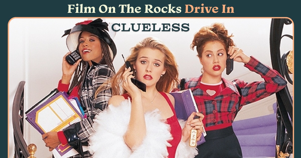 Film On The Rocks Drive-In: Clueless