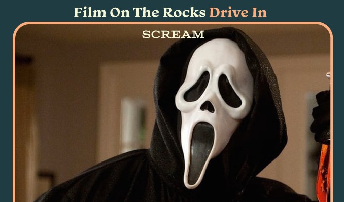Film On The Rocks Drive-in: Scream