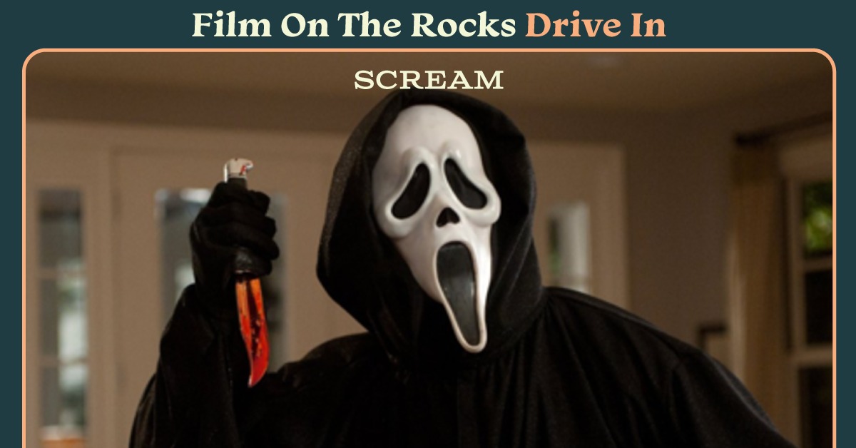 Film On The Rocks Drive-in: Scream