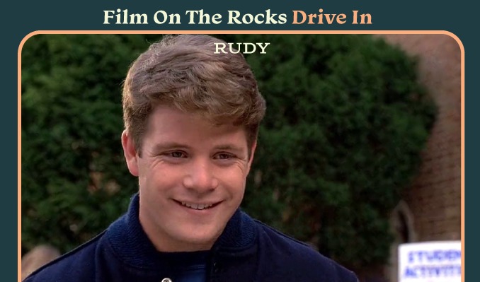 Film On The Rocks Drive-in: Rudy