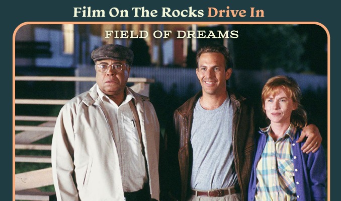 Film On The Rocks Drive-in: Field Of Dreams