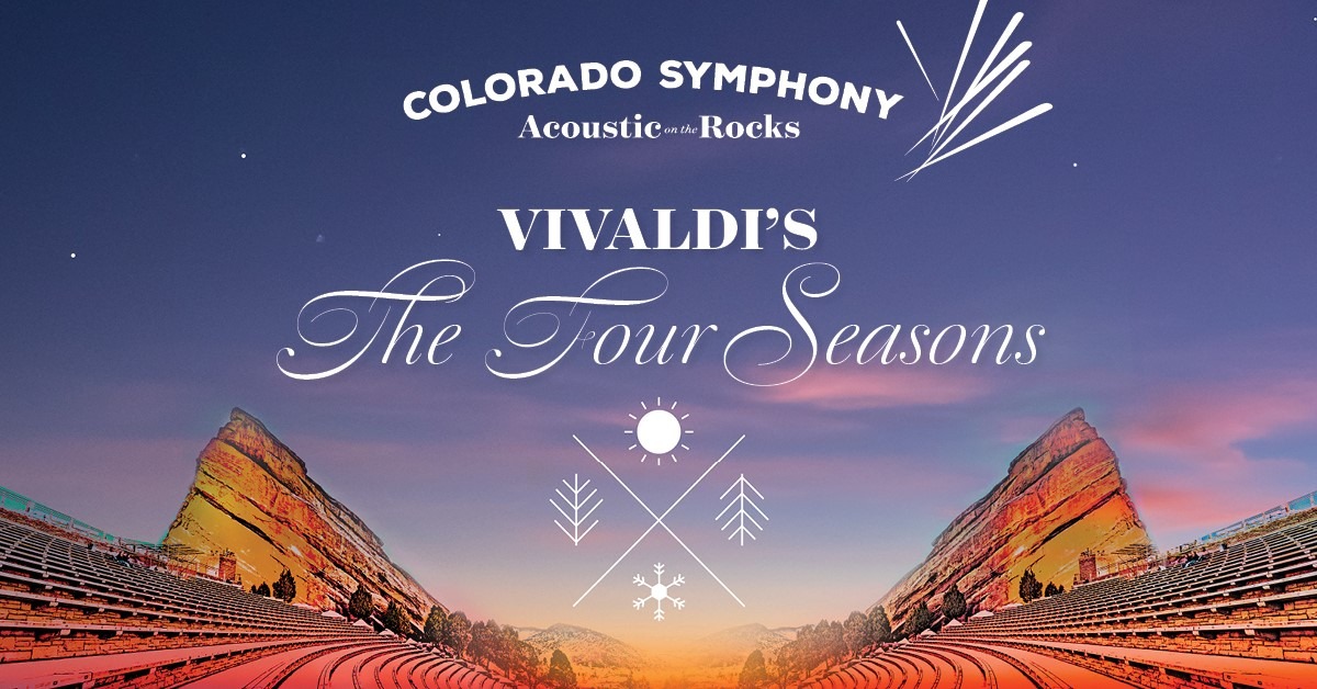 Colorado Symphony Acoustic on the Rocks &#8211; Vivaldi&#8217;s The Four Seasons &#8211; CANCELLED