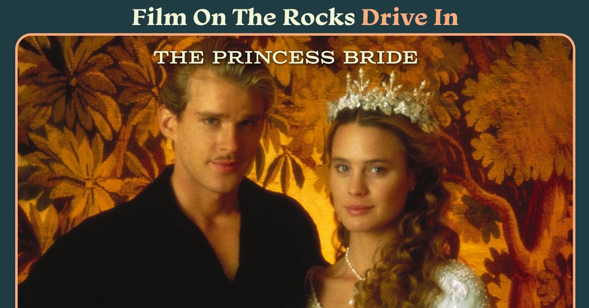 Film On The Rocks Drive-In: The Princess Bride