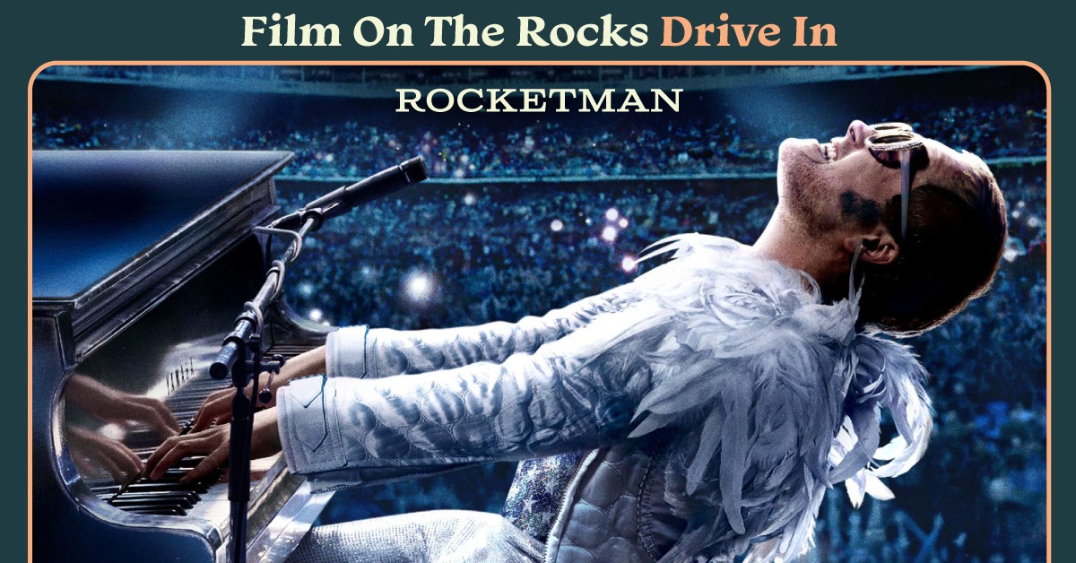 Film On The Rocks Drive-In: Rocketman