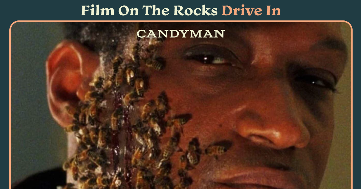 Film On The Rocks Drive-In: Candyman