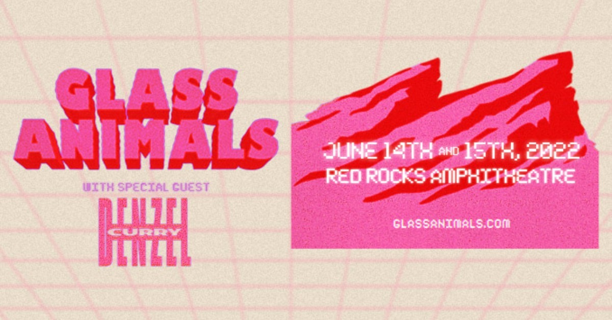 Glass Animals 6/14