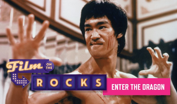 Film On The Rocks Drive-In: Enter the Dragon