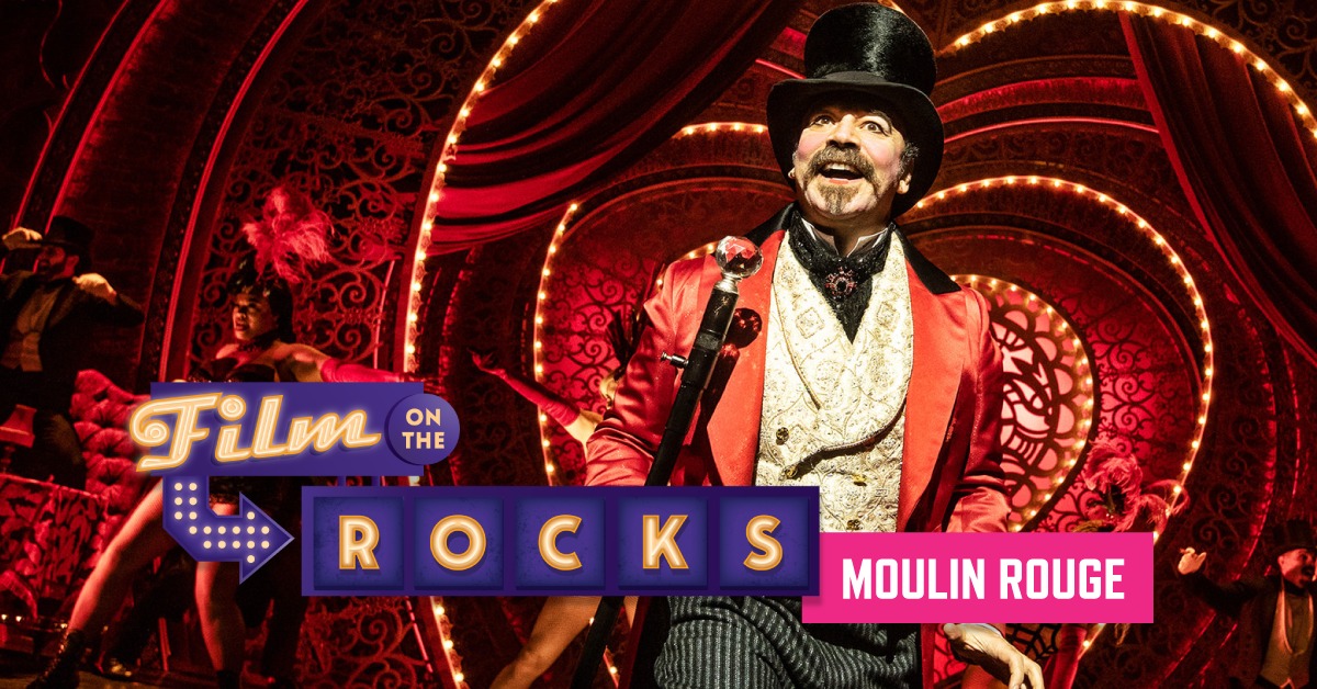 Film On The Rocks Drive-In: Moulin Rouge