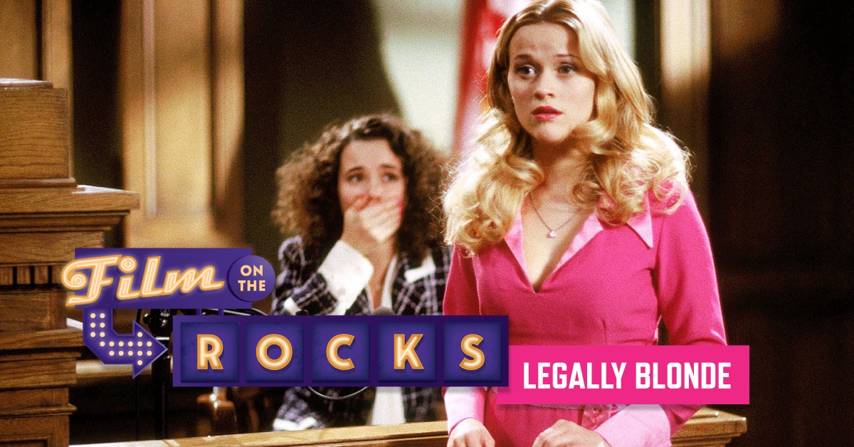 Film On The Rocks Drive-In: Legally Blonde