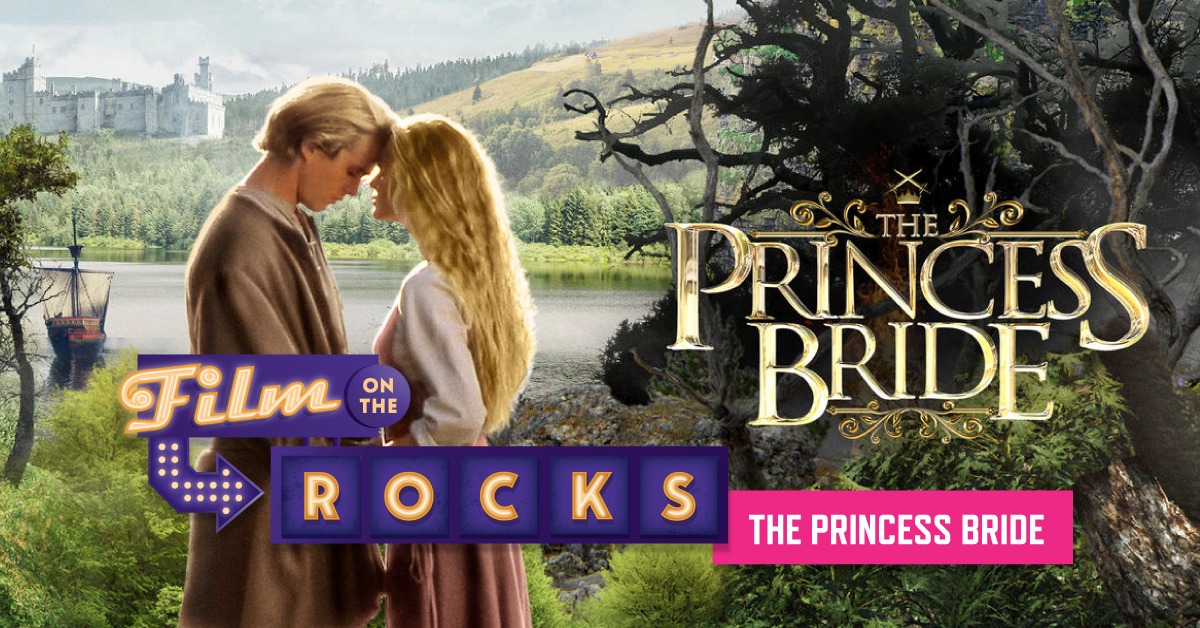 Film On The Rocks: The Princess Bride