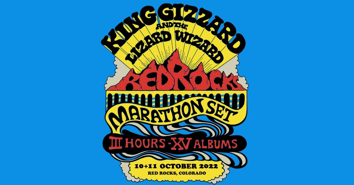 King Gizzard &amp; the Lizard Wizard 10/11