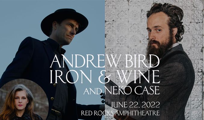Andrew Bird and Iron &amp; Wine and Neko Case