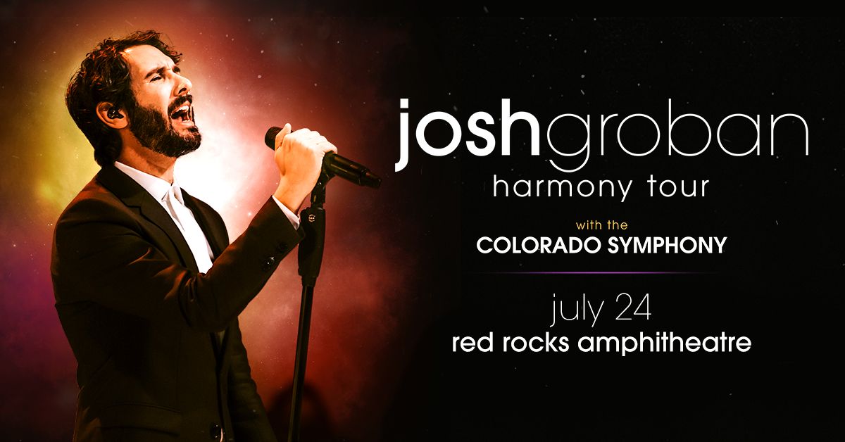 Josh Groban with The Colorado Symphony