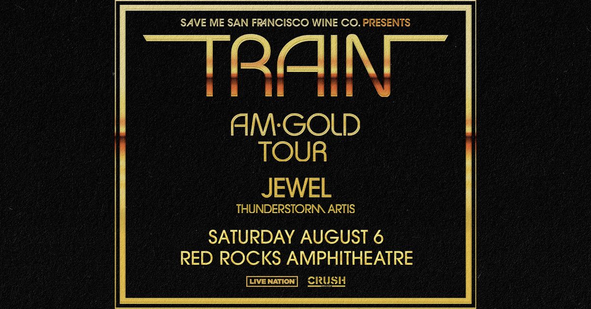 Train &#8211; AM Gold Tour presented by Save Me San Francisco Wine Co