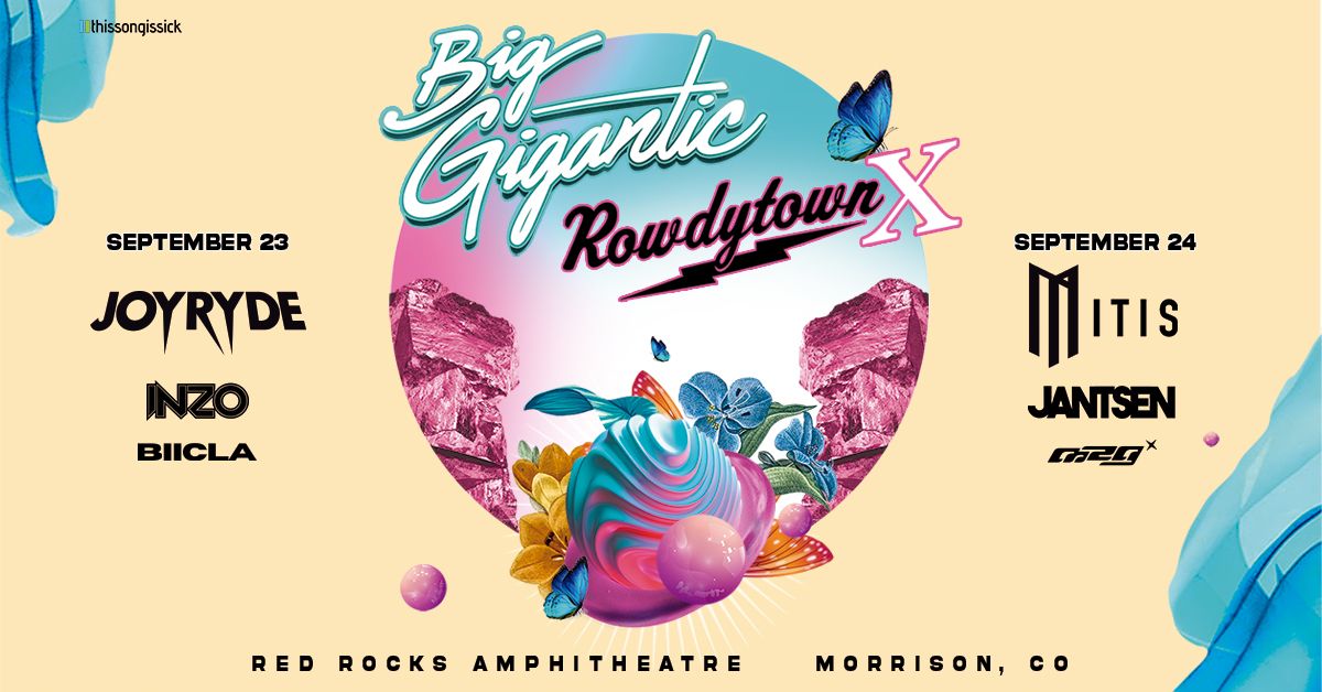 Big Gigantic – Rowdytown X