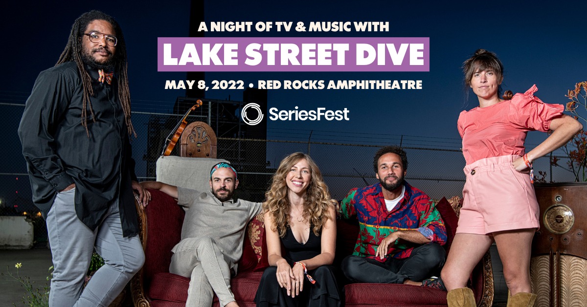Series Fest: featuring Lake Street Dive