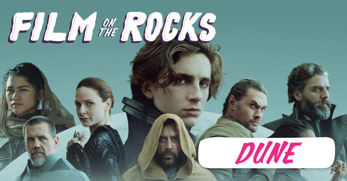 Film On The Rocks: Dune &#8211; Rescheduled to September 26th
