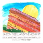 Jason Isbell and the 400 Unit 5/4