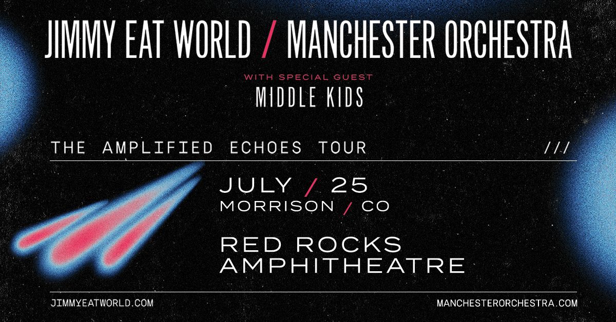 Jimmy Eat World / Manchester Orchestra