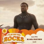 Film On The Rocks: Black Panther