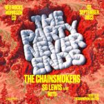 The Chainsmokers – The Party Never Ends