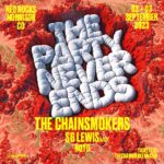 The Chainsmokers – The Party Never Ends