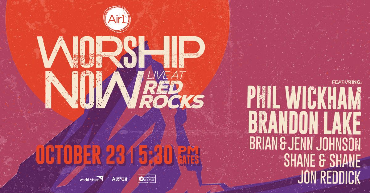 Air1 Worship Now Live at Red Rocks
