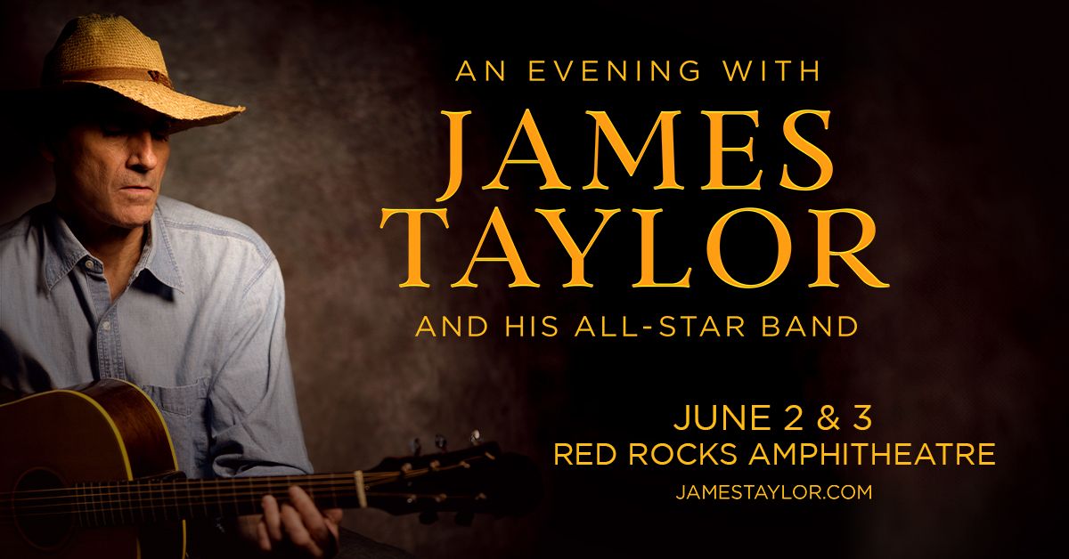 An Evening with James Taylor &amp; His All-Star Band