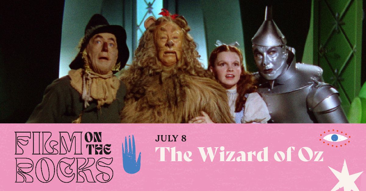 Film On The Rocks: The Wizard of Oz