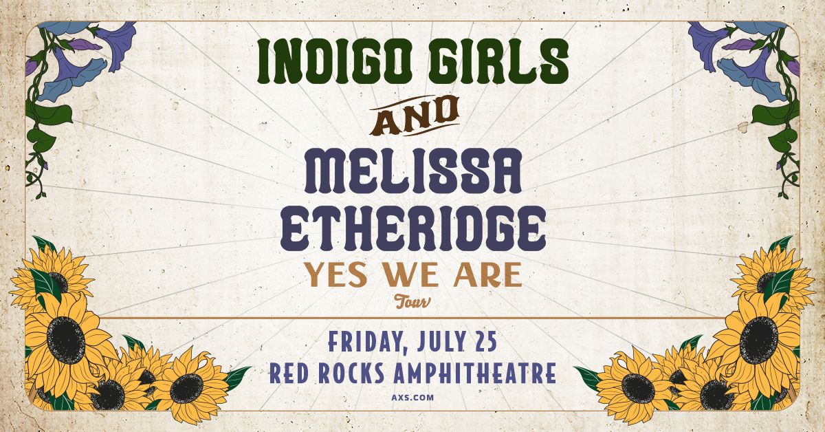 Indigo Girls and Melissa Etheridge