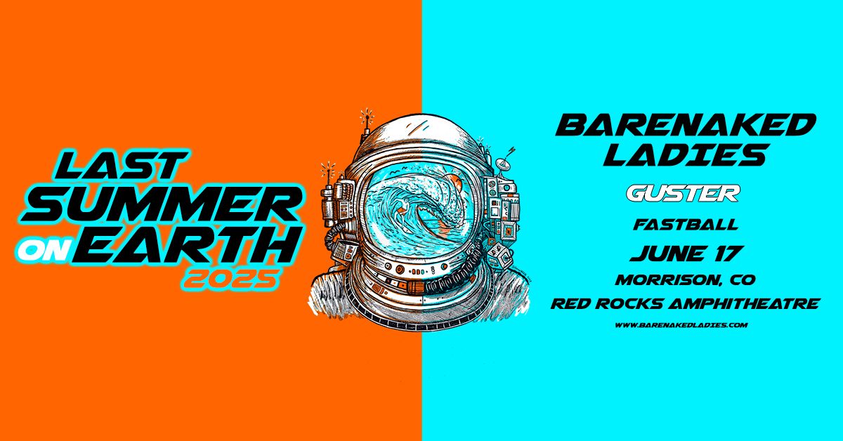 Barenaked Ladies: Last Summer on Earth Tour 2025