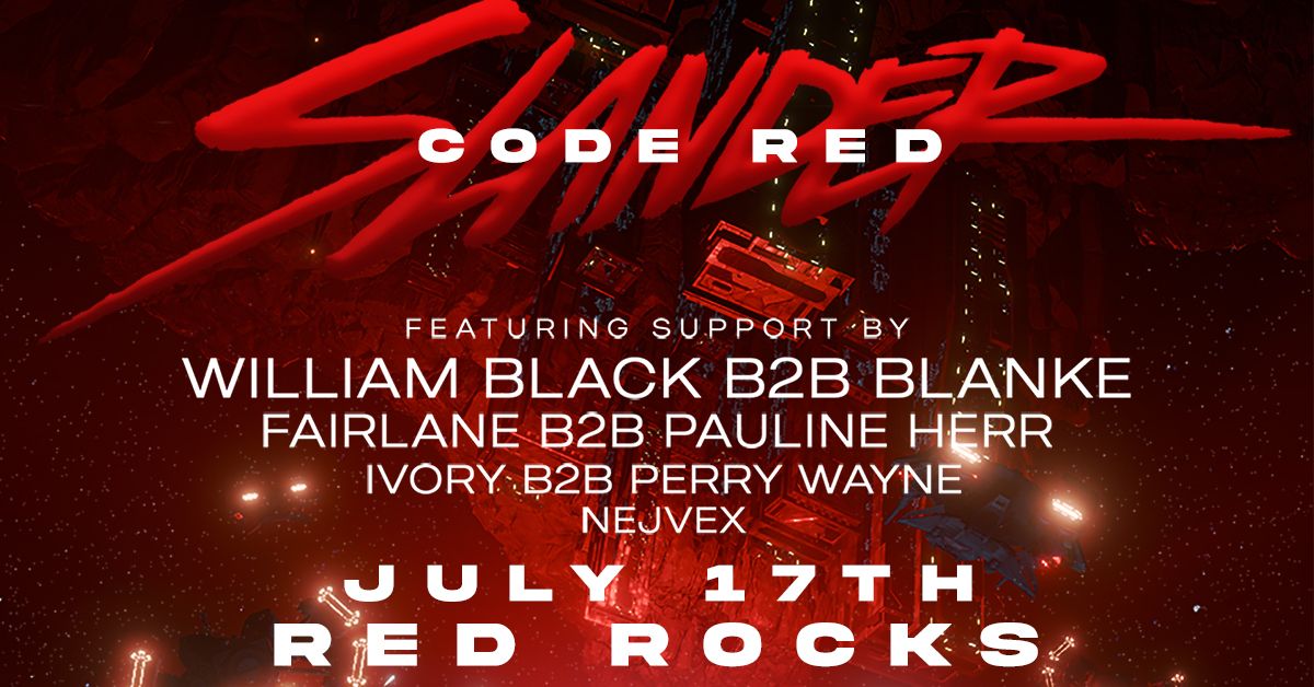 SLANDER Presents: CODE RED