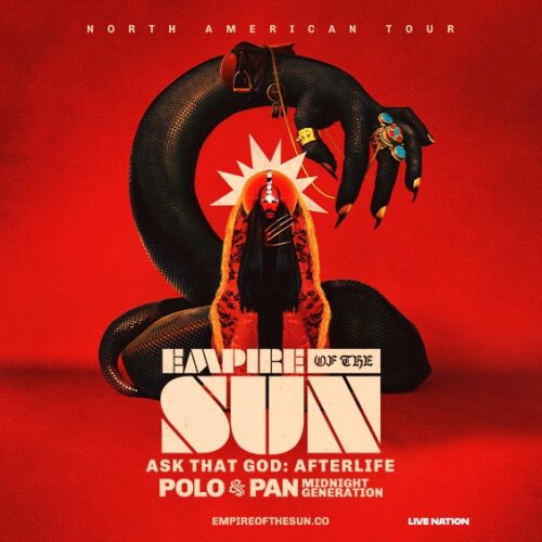 EMPIRE OF THE SUN - Ask That God: Afterlife North American Tour