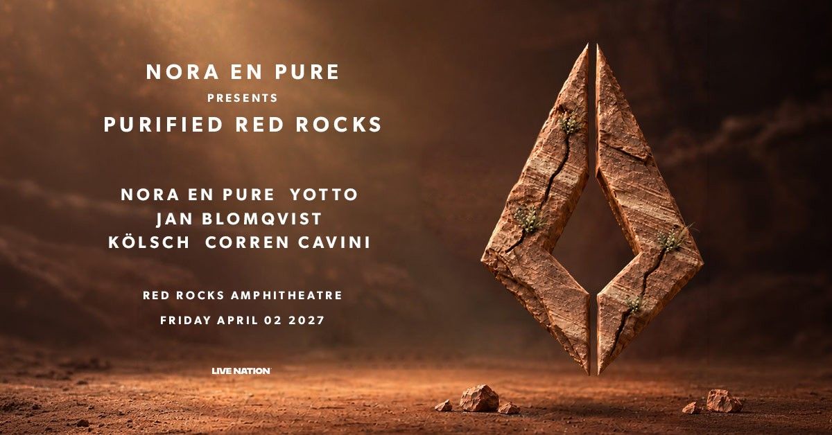 Nora En Pure Presents Purified Red Rocks